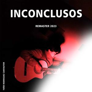 Inconclusos (Remaster 2023)