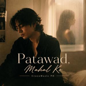 Patawad, Mahal Ko