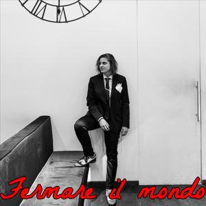 Fermare il mondo