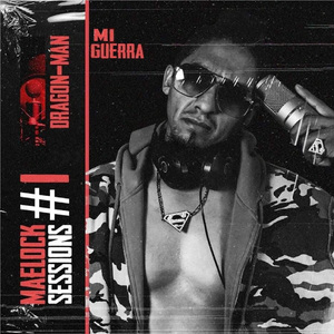 Mi Guerra Maelock Sessions #1 (2026 Remastered Version)
