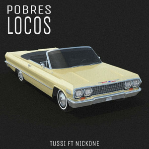 Pobres Locos (feat. Nickone)