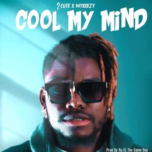 COOL MY MIND (feat. MYKEEZY)