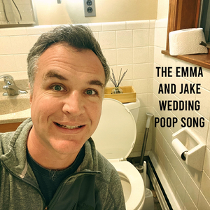 The Emma and Jake Wedding Poop Song