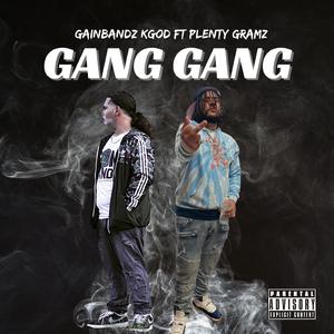 Gang Gang (feat. Plenty Gramz)