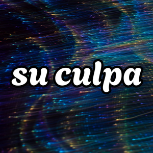 su culpa