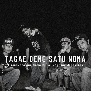 Tagae Deng Satu Nona