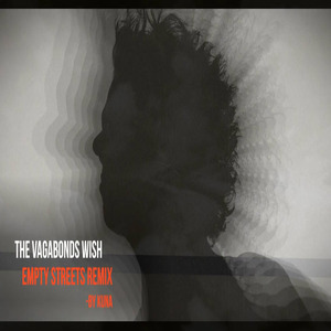 IŻOL - The Vagabond"s Wish - Empty Streets Remix By Kuna
