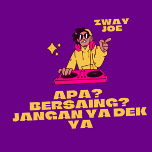 Apa? Bersaing? Jangan Ya Dek Ya