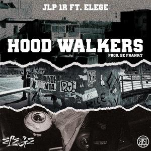 Hood Walkers (feat. Elege)