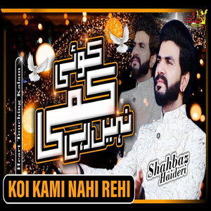 Koi Kami Nahi Rehi