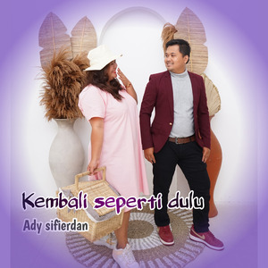 Kembali Seperti Dulu