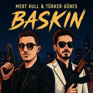 BASKIN (feat. Türker Güneş)