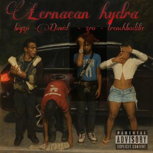Lernaean hydra (feat. David, Big zo & Trenchbaddie)