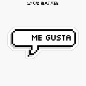 ME GUSTA