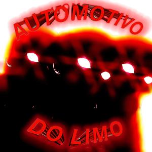 AUTOMOTIVO DO LIMO (SUPER SLOWED)