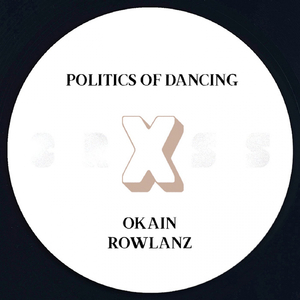 Politics Of Dancing X Rowlanz (Original Mix)