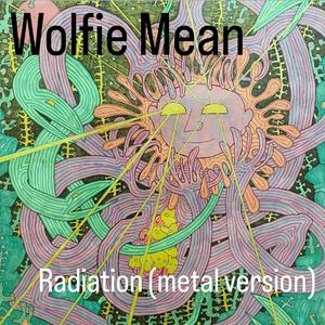 Radiation (metal version)