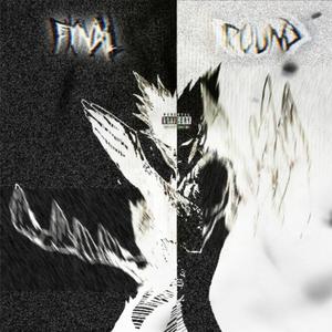 FINAL ROUND - SLOWED