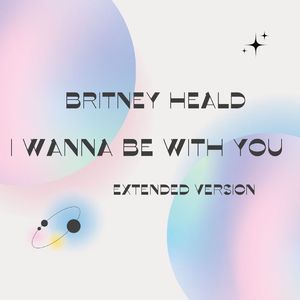 I Wanna Be with You (Extended Version)
