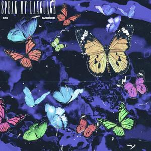 SPEAK MY LANGUAGE (feat. BadLuckKid)