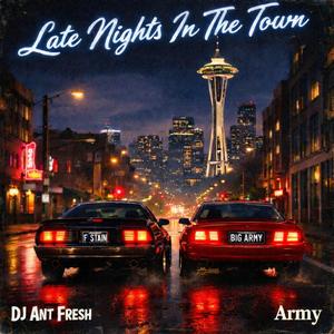 Late Nights In The Town (feat. Army)