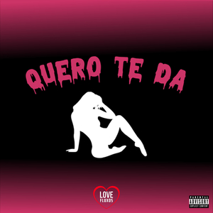 Quero Te Da