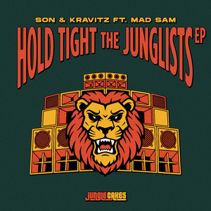 Hold Tight The Junglists