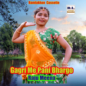 Gagri Me Pani Bhargo