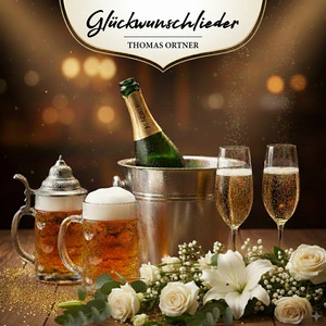 Zum Geburtstag viel Glück, a guate Gsundheit