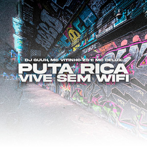 Puta Rica, Vive Sem Wifi