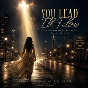 You Lead I'll Follow