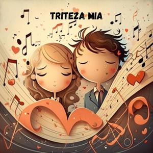 Triteza mia