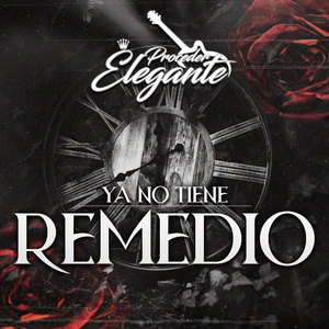 Ya No Tiene Remedio