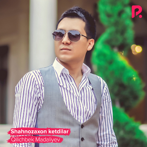 Shahnozaxon ketdilar