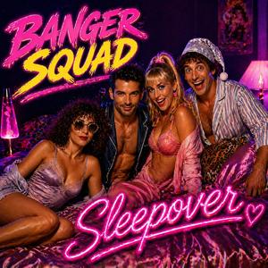 Sleepover (feat. Banger Squad)
