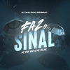 DJ Maloka Original - Faz o Sinal