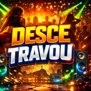 DESCE TRAVOU