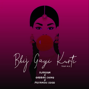 BHIJ GAYI KURTI Trap Mix