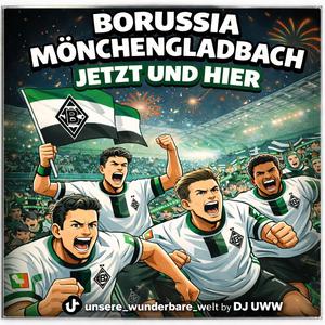 Borussia Mönchengladbach jetzt und hier