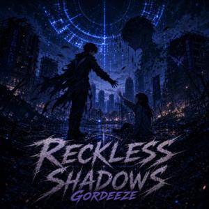Reckless Shadows