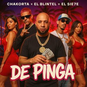 De Pinga (feat. El Blintel & El Sie7e)