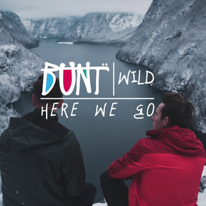 Here We Go (BUNT. Remix)