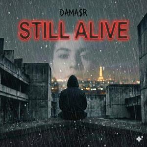 STILL ALIVE