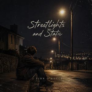 Streetlights and Static