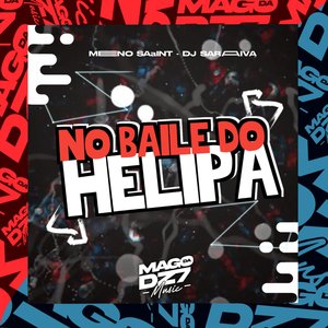 No Baile do Helipa