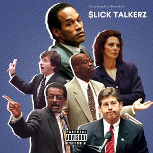 Slick Talkerz (feat. $limeydaloc)