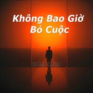 Không Bao Giờ Bỏ Cuộc
