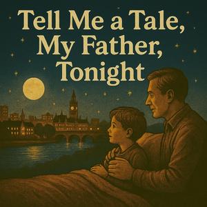 Tell Me a Tale, My Father