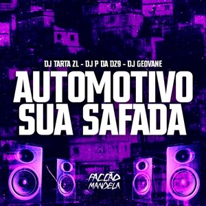 Automotivo Sua Safada (feat. DJ GEOVANE)
