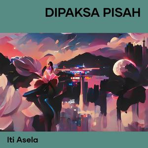 Dipaksa pisah
